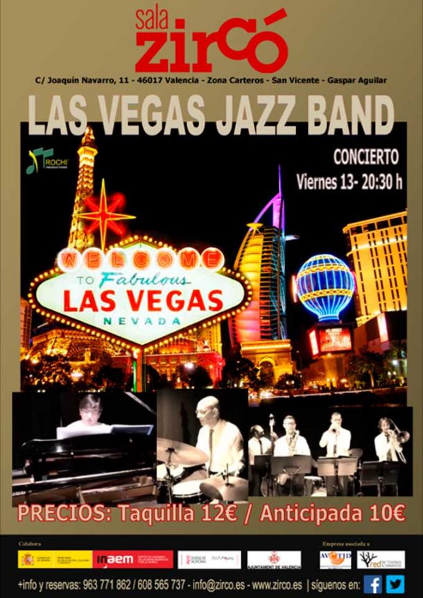 Las Vegas Jazz Band concierto viernes 12 en sala ZIRCO Rochi Productions