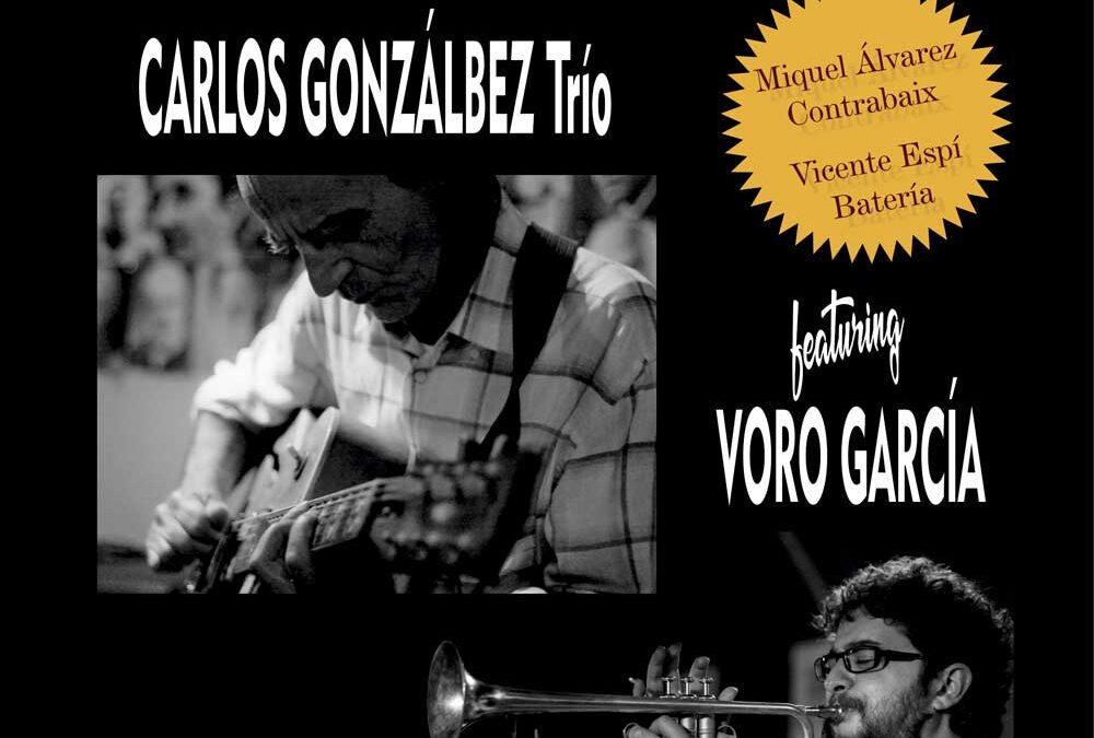 Carlos Gonzalbez trío Feat. Voro García