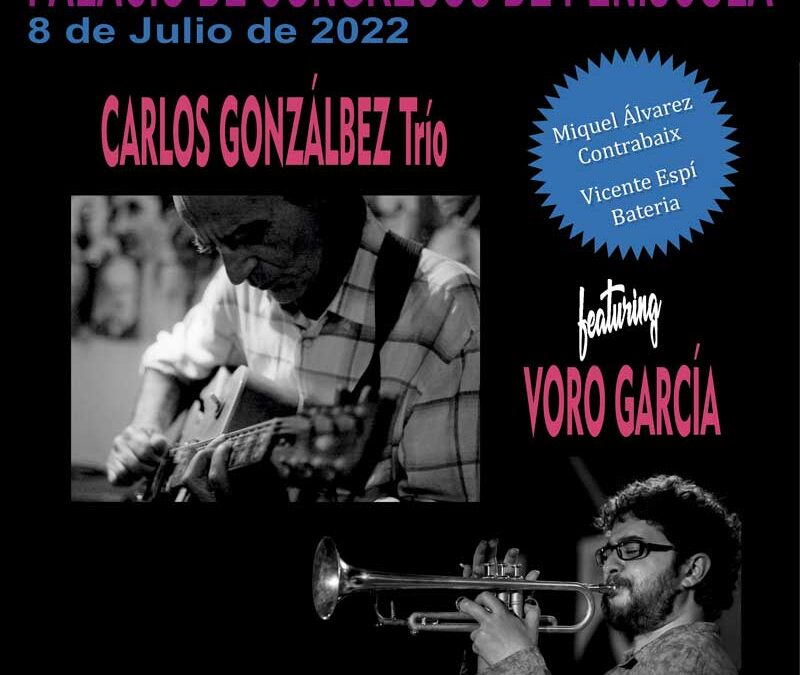 Carlos Gonzalbez trío Feat. Voro García el 8 de julio por el XIX Festival de Jazz de Peñiscola